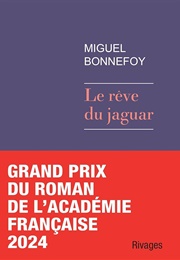 Le Rêve Du Jaguar (Miguel Bonnefoy)
