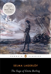 The Saga of Gösta Berling (Selma Lagerlof)