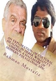 An Exploration of Cultural Healing in Derek Walcott's Omeros (Rahman Mostafiz)