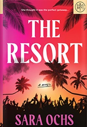 The Resort (Sara Ochs)
