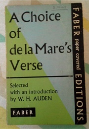 A Choice of De La Mare's Verse (Edited by W.H. Auden)