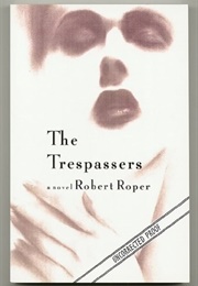 The Trespassers (Robert Roper)