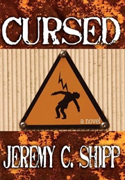 Cursed (Jeremy Shipp)