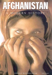 Afghanistan: A Modern History (Rasanayagam, Angelo)