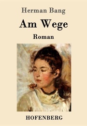 Am Wege (Herman Bang)