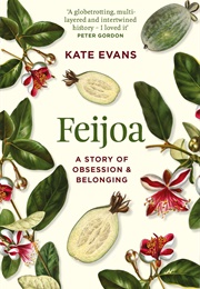 Feijoa (Kate Evans)