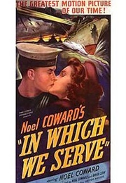 In Which We Serve - Noel Coward (1943)