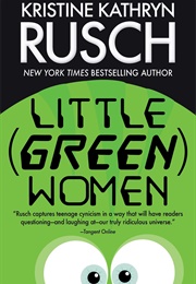 Little (Green) Women (Kristine Kathryn Rusch)