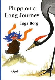 Plupp on a Long Journey (Inga Borg)
