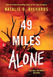 49 Miles Alone (Natalie D. Richards)