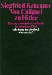 Von Caligari Bis Hitler (Siegfried Kracauer)