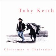 Toby Keith - Christmas to Christmas