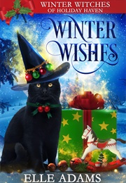 Winter Wishes (Elle Adams)