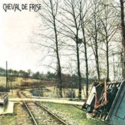 Cheval De Frise - Cheval De Frise