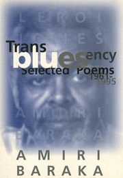 Transbluesency: The Selected Poems of Amiri Baraka/Leroi Jones (Amiri Baraka)
