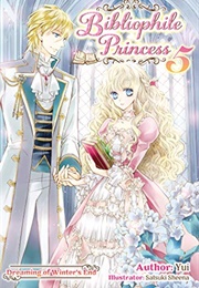 Princess Bibliophile Light Novels Vol. 5 (Yui)