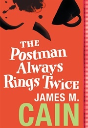 The Postman Always Rings Twice (Cain, James M.)