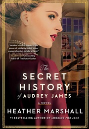 The Secret History of Audrey James (Heather Marshall)