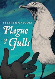 Plague of Gulls (Stephen Gregory)