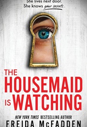 The House Is Watching (Freida McFadden)