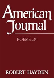 American Journal (Expanded 1982) (Robert Hayden)