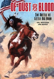 Of Dust and Blood (Jim Berry & Val Mayerik)