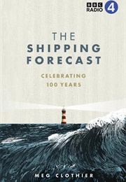 The Shipping Forecast (Meg Clothier)
