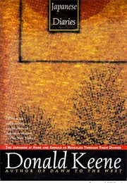 Modern Japanese Diaries: The Japanese at Home and Abroad as Revealed Through Their Diaries (Donald Keene)