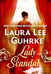 Lady Scandal (Laura Lee Guhrke)