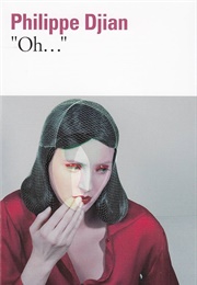 « Oh... » (Philippe Djian)