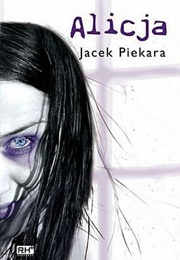 Alicja (Jacek Piekara)
