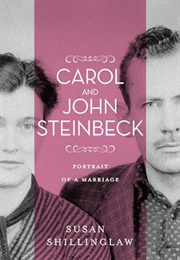 Carol and John Steinbeck: Portrait of a Marriage (Susan Shillinglaw)