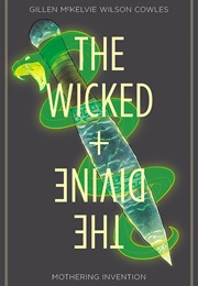 The Wicked + Divine Vol. 7: Mothering Invention (Kieron Gillen)