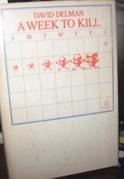 A Week to Kill (David Delman)