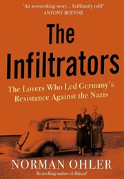 The Infiltrators (Norman Ohler)