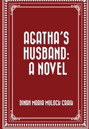Agatha's Husband (Dinah Maria Mulock Craik)