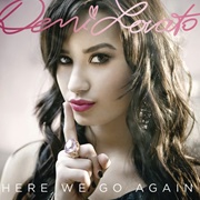 Here We Go Again - Demi Lovato