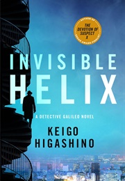 Invisible Helix (Keigo Higashino)