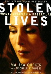 Stolen Lives: Twenty Years in a Desert Jail (Malika Oufkir)