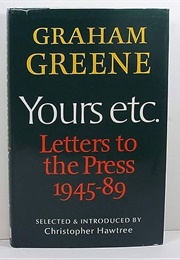 Yours, Etc.: Letters to the Press (Graham Greene)