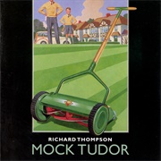 Mock Tudor (Richard Thompson, 1999)