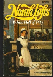 White Hell of Pity (Norah Lofts)