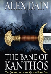 The Bane of Kanthos (Alex Dain)