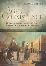 Age of Coexistence (Ussama Makdisi)