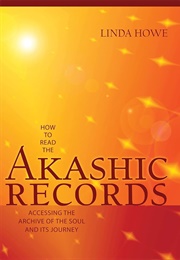How to Read the Akashic Records (Linda Howe)