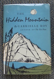 The Hidden Mountain (Gabrielle Roy)