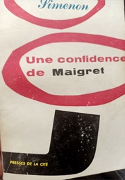 Une Confidence De Maigret (Georges Simenon)