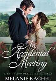 An Accidental Meeting (Melanie Rachel)