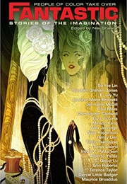 People of Color Take Over Fantastic Stories of the Imagination (Nisi Shawl)