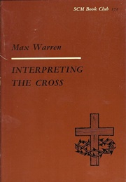 Interpreting the Cross (Max Warren)